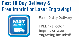 Fat 10 day Delivery & Free 1-3 color imprint or laser engraving